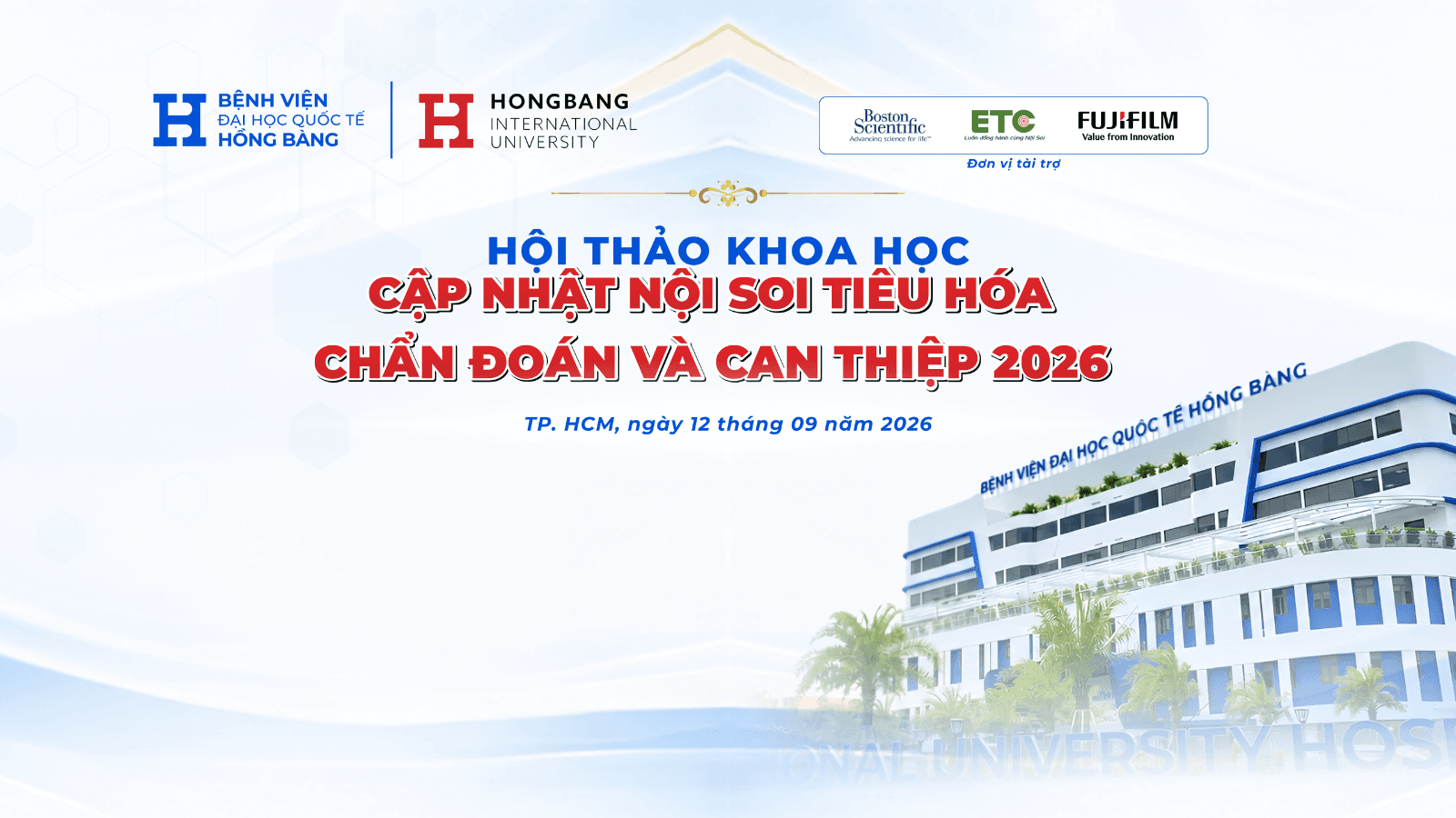Hội thảo Khoa học Liên viện – Trường lần II: Cập nhật nội soi tiêu hóa chẩn đoán và can thiệp năm 2026